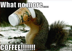 no more coffee